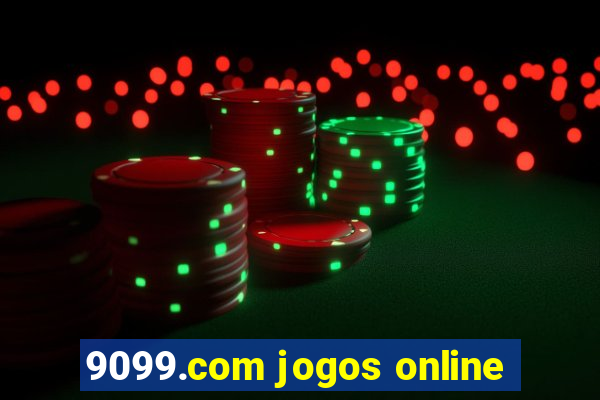 9099.com jogos online